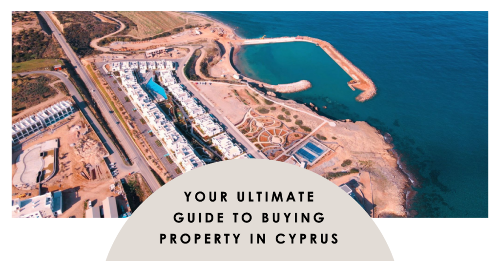 The Ultimate Guide to Buying Property for Sale in Cyprus